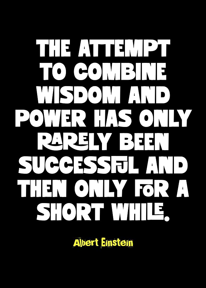Einstein Quote: Wisdom and Power