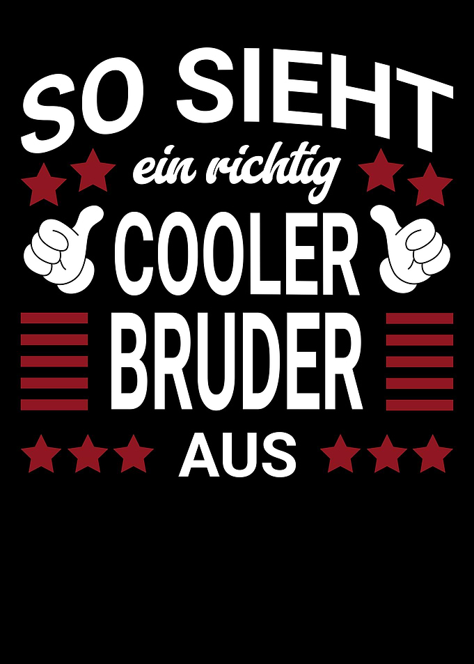 So Sieht Cooler Bruder Aus Design
