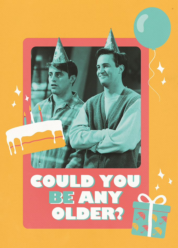 Could You Be Any Older?