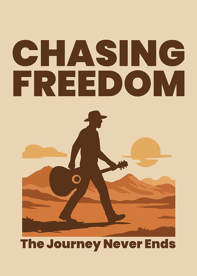 Chasing Freedom: The Journey Never Ends