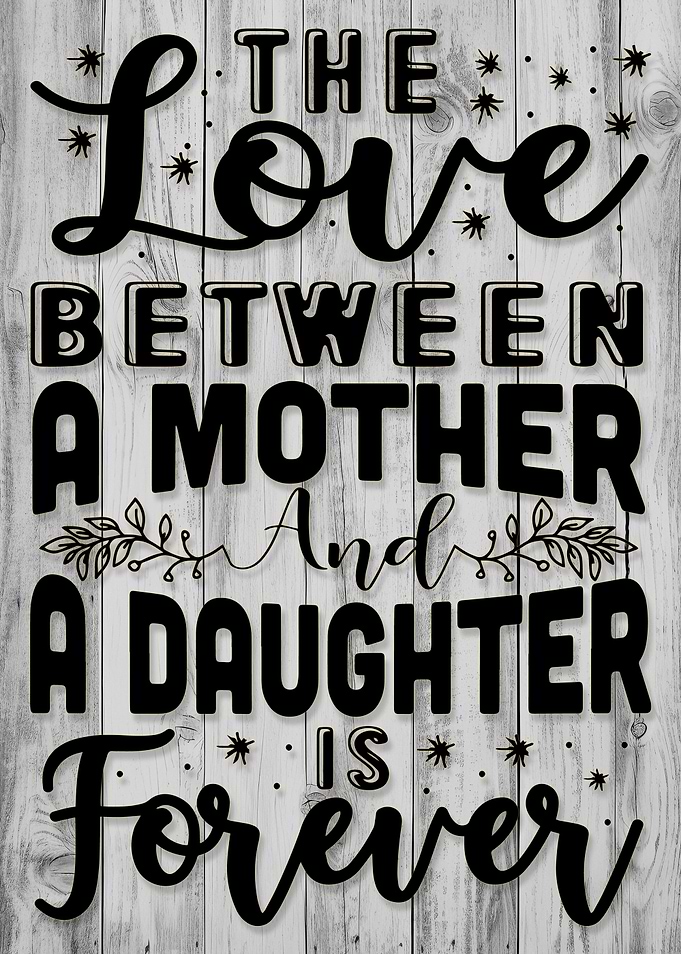 Mother and Daughter Love Forever