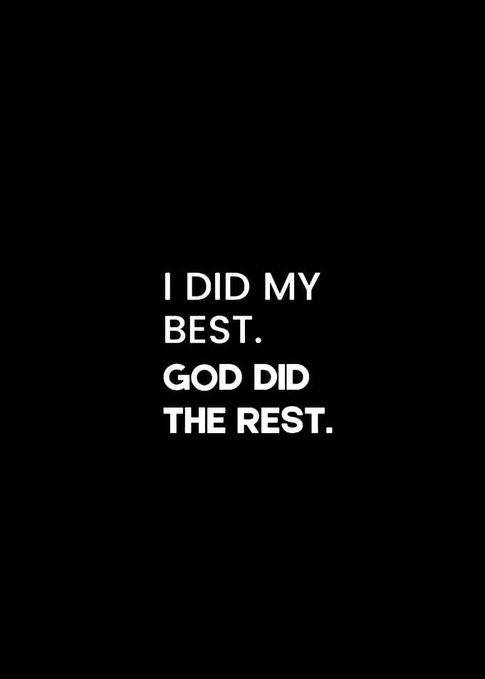 I Did My Best God Rest