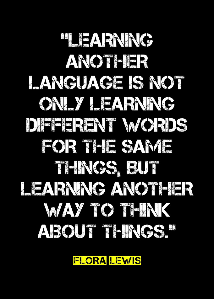 Language Learning Quote by Flora Lewis