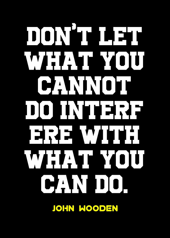 Inspirational Quote by John Wooden