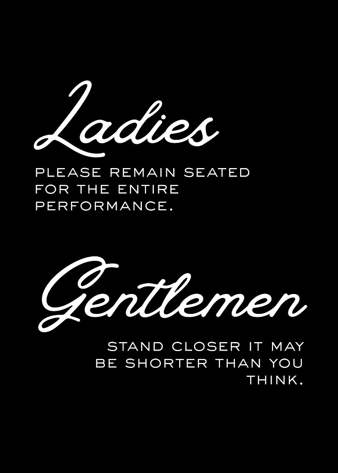 Ladies and Gentlemen Funny Sign