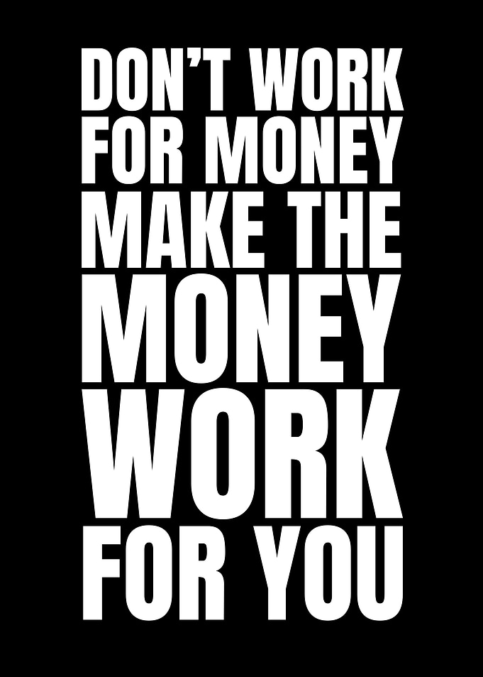 Money Work for You