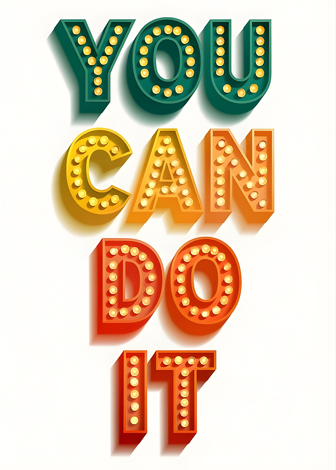 You Can Do It Marquee Sign