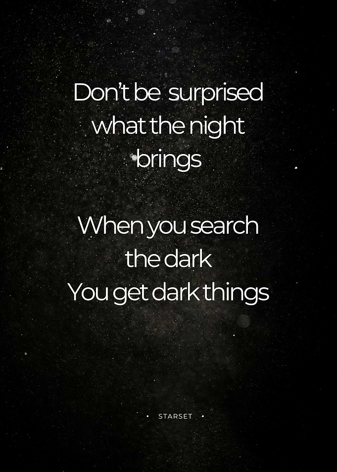 Night Brings Dark Things Quote