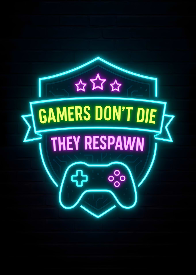 Gamers Don't Die Neon Sign
