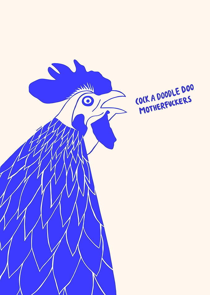 Blue Rooster Illustration with Funny Text