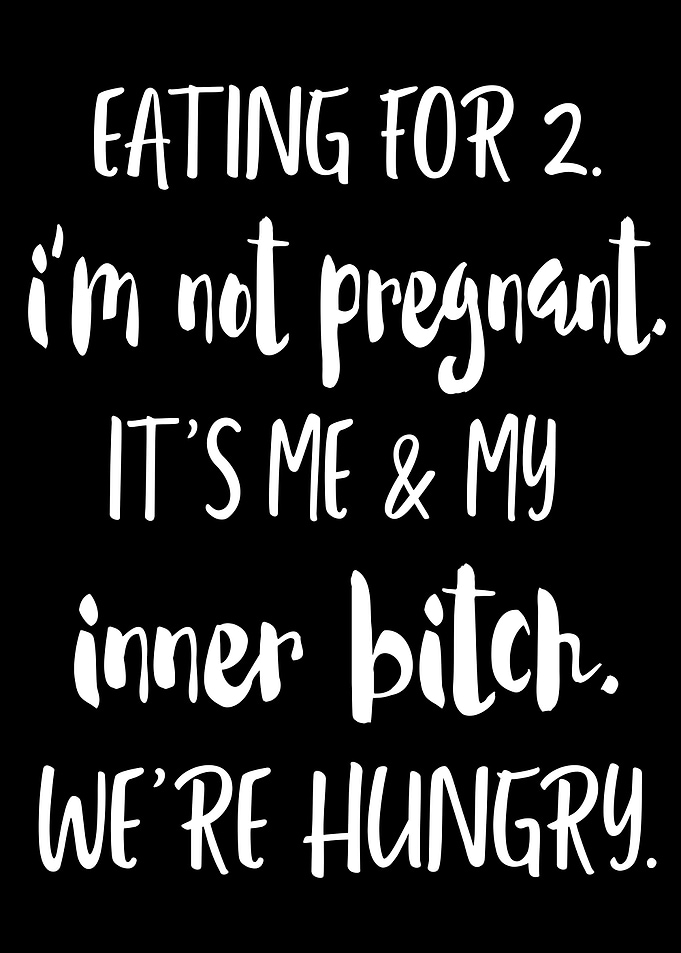 Eating for 2. Funny Quote