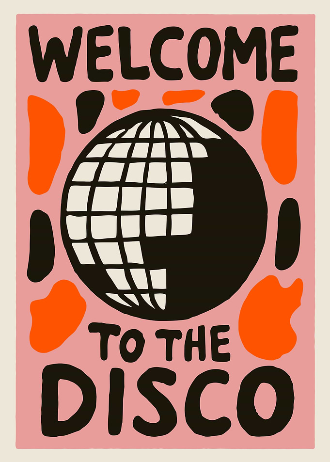 Welcome to the Disco Art Print