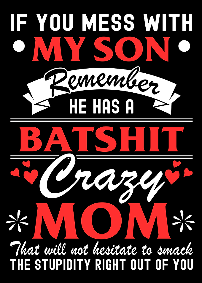 Batshit Crazy Mom Graphic