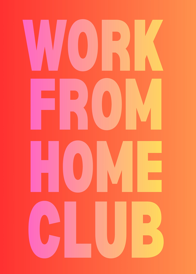 Work From Home Club Text Art