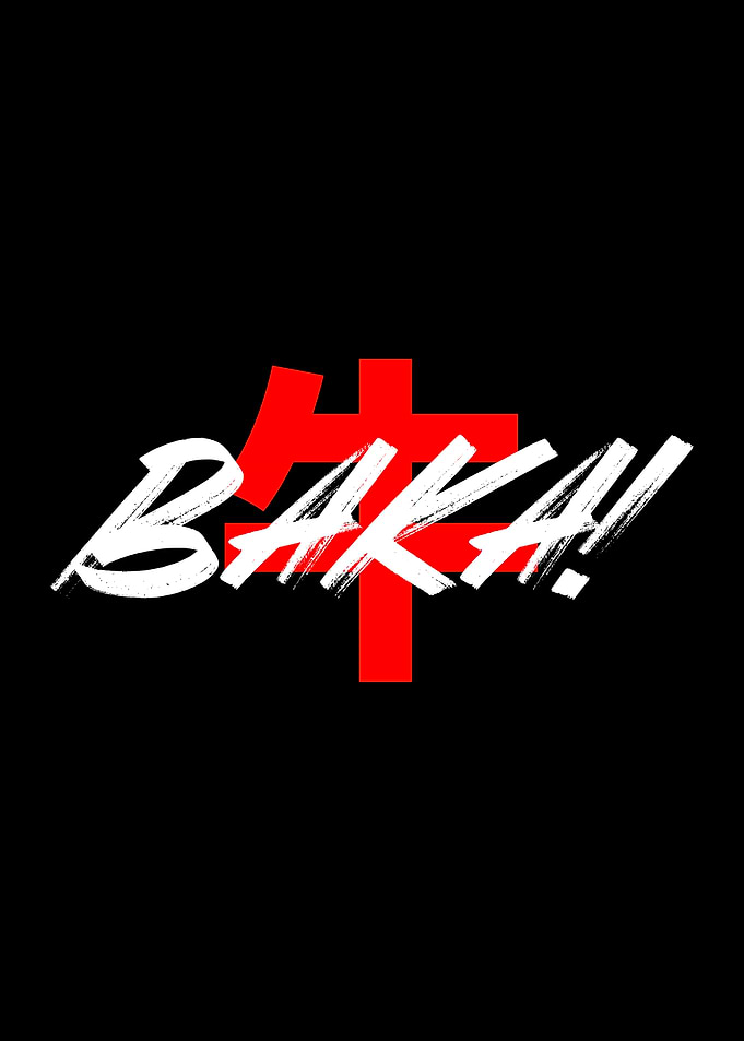 Baka – Funny & Iconic Anime Quote Poster for Otaku Fans