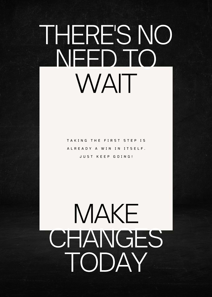 Inspirational Quote: Make Changes Today
