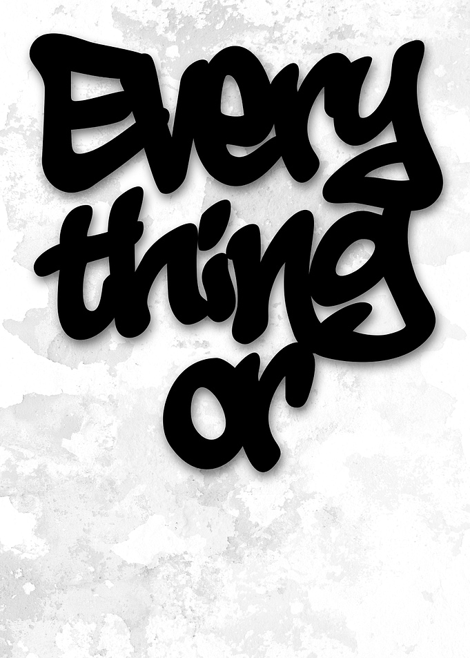 Everything or Nothing Graffiti Poster – Bold Inspirational Street Art