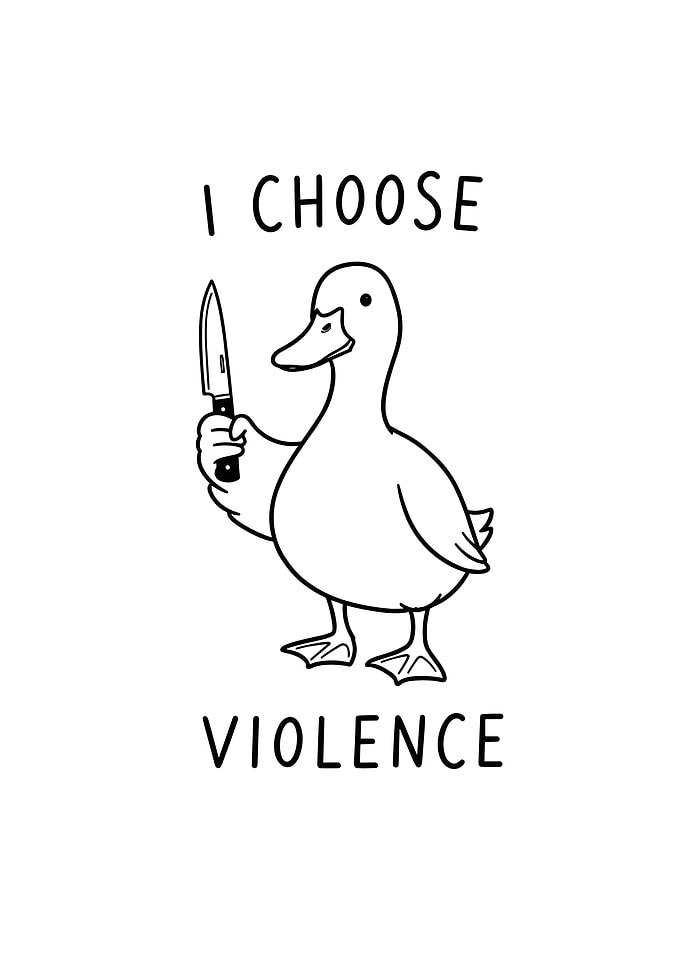 Duck with Knife: I Choose Violence