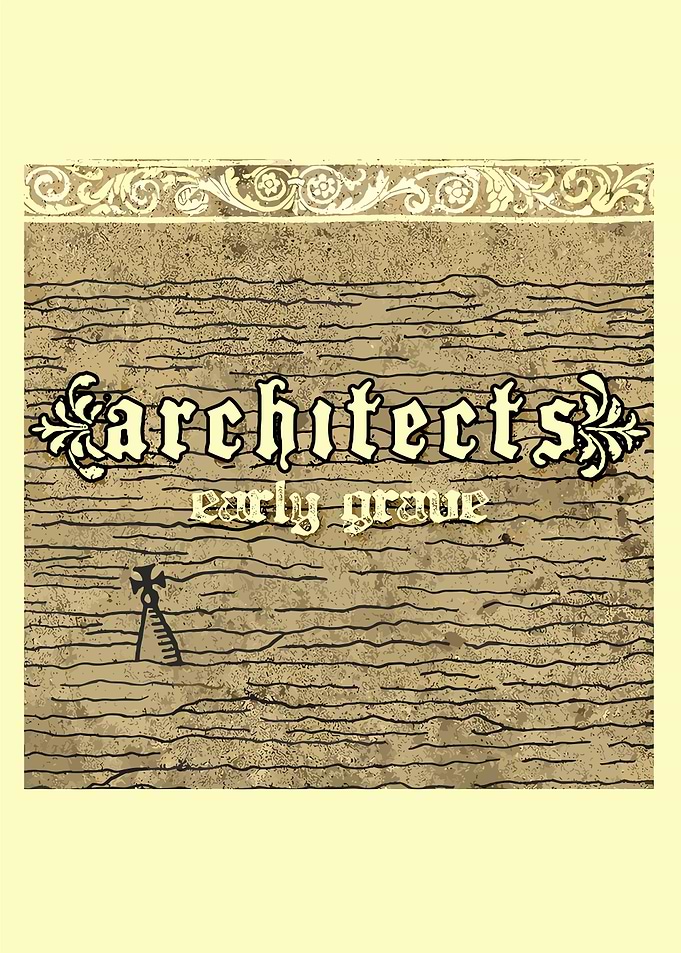 Architects Early Grave