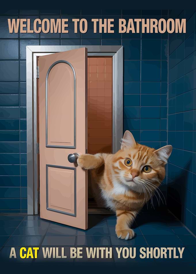 Welcome to the Bathroom Cat Poster