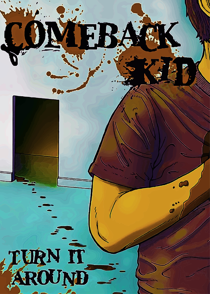 Comeback Kid: Turn It Around
