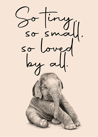 Baby Elephant Poster – “So Tiny, So Small, So Loved by All” Nursery Art