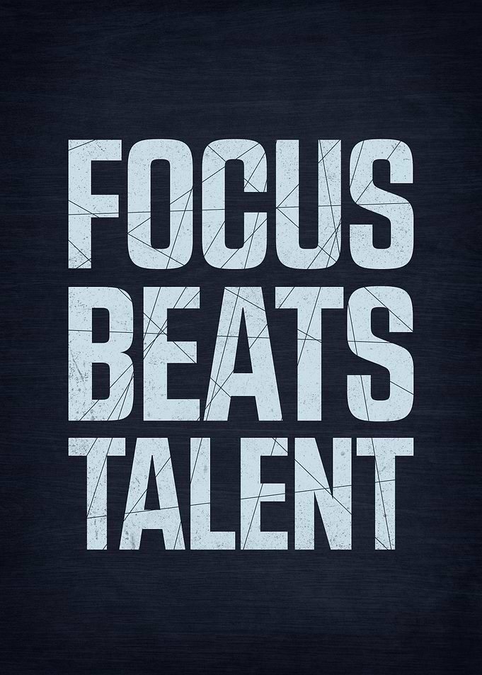 Focus Beats Talent Motivational Quote