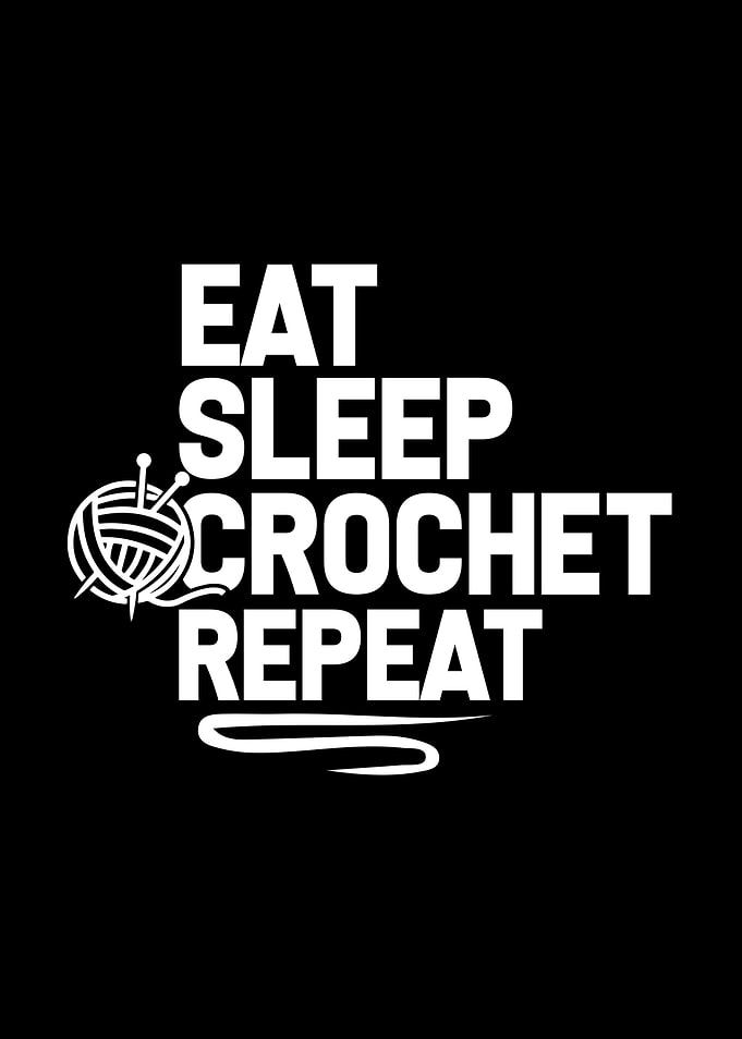 Eat Sleep Crochet Repeat Design
