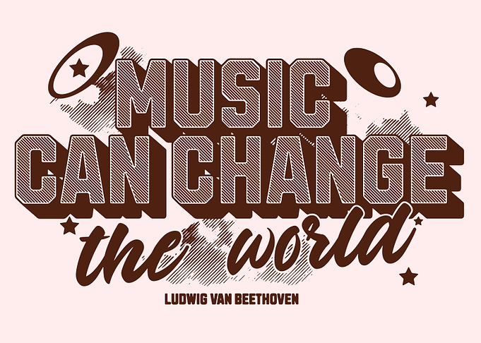 Music Can Change the World