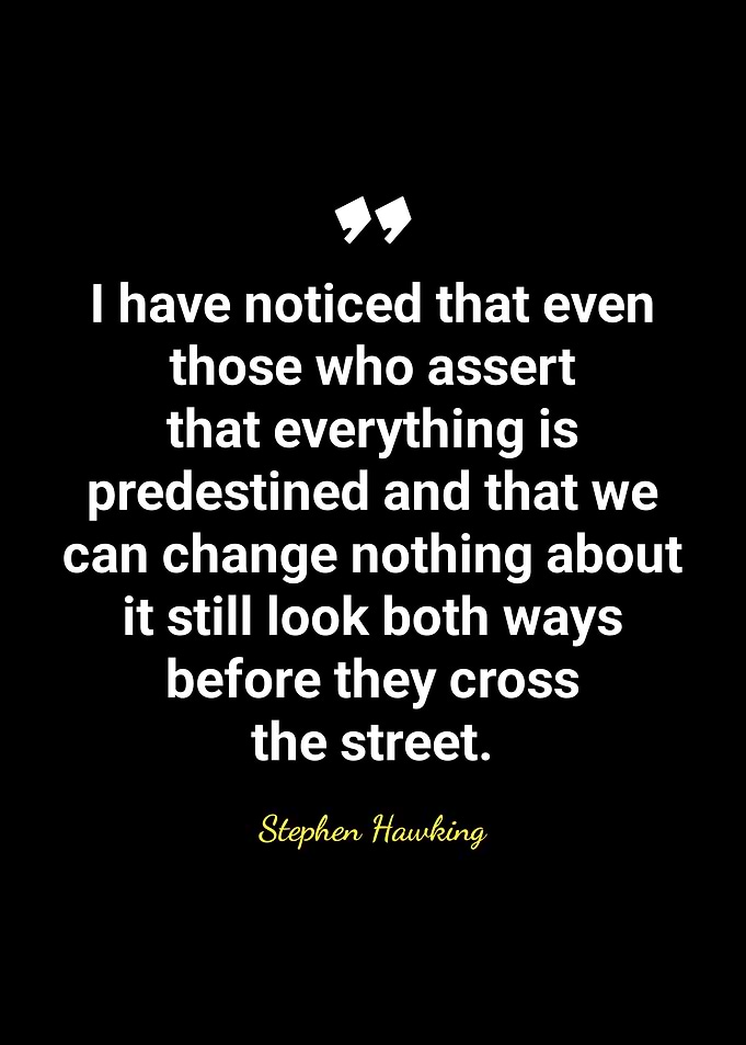 Stephen Hawking Quote on Predestination
