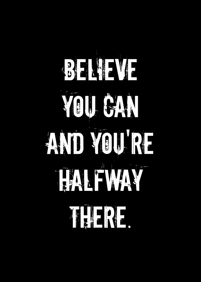 Believe You Can Inspirational Quote