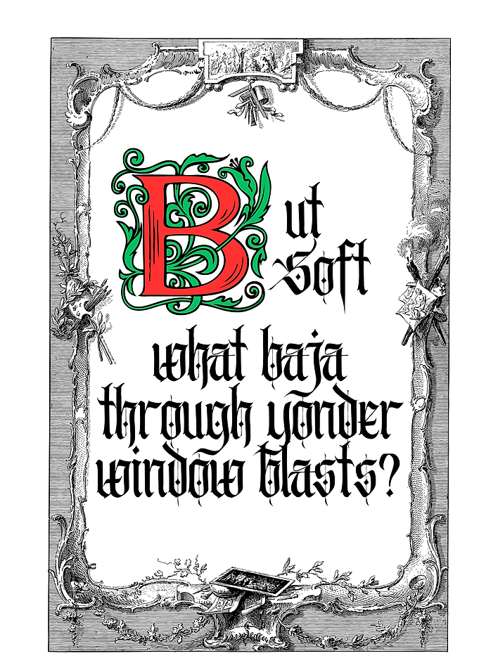 But Soft What Baja Through Yonder