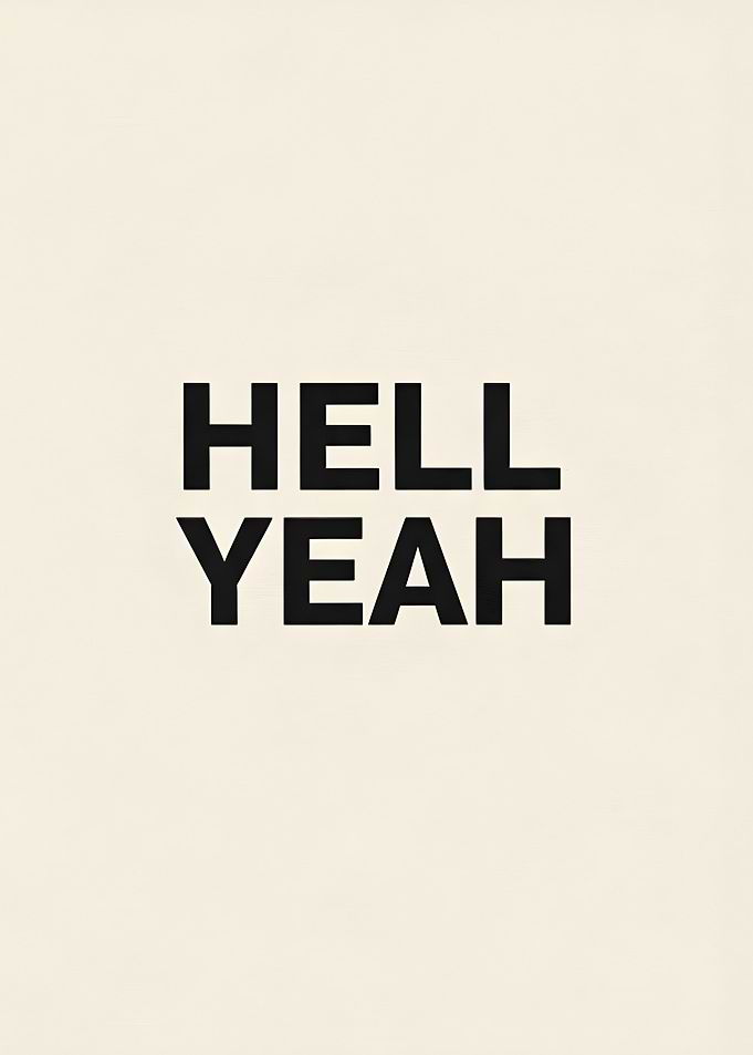 Hell Yeah Text Art