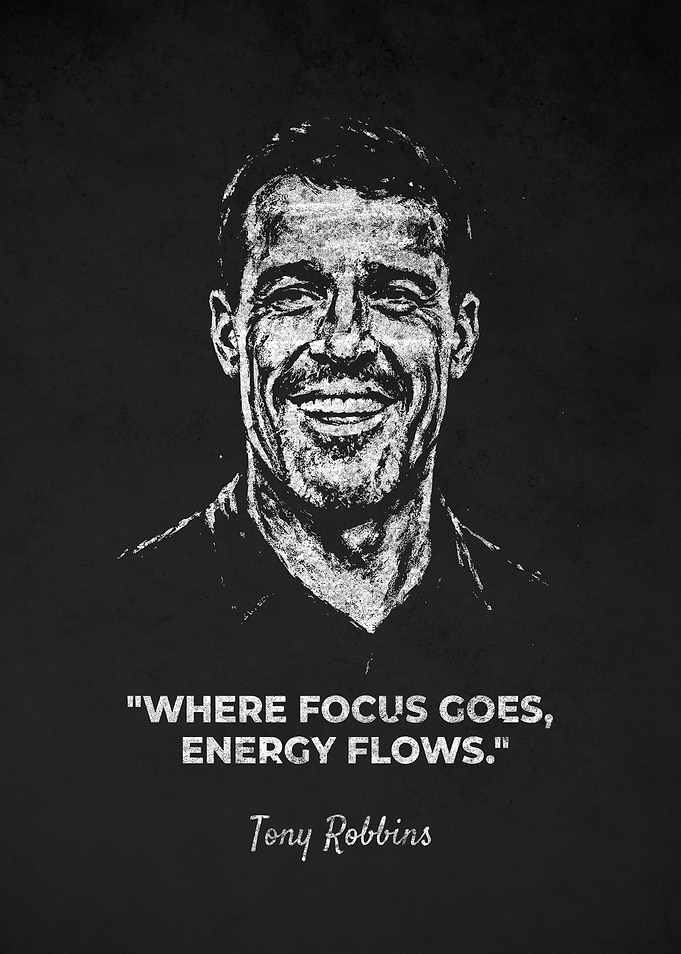 Tony Robbins Focus & Energy Quote Portrait