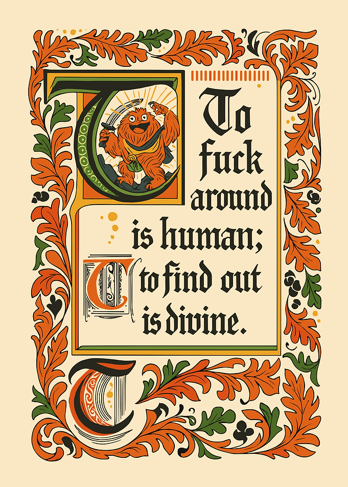 Gritty: To Fuck Around Is Human