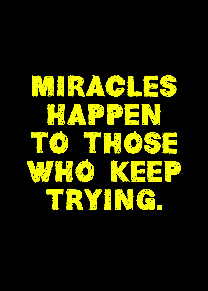 Miracles Happen Inspirational Quote