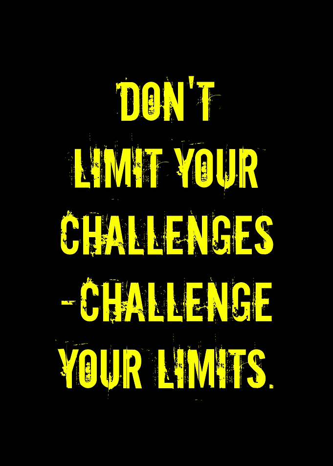 Challenge Your Limits Motivational Text