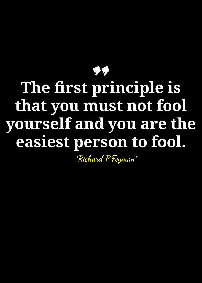 Richard Feynman Quote on Fooling Yourself