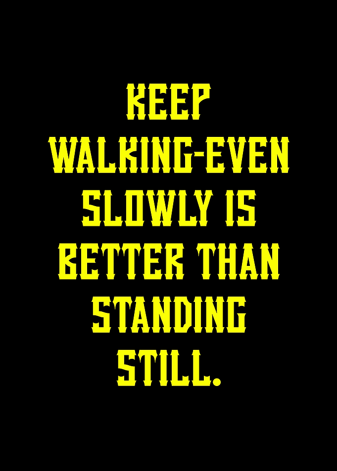 Keep Walking Motivational Text Art