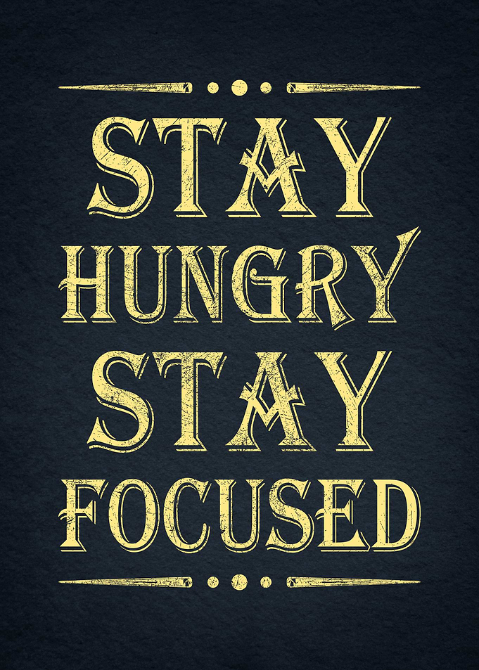 Stay Hungry, Stay Focused, Vintage Gold Motivation Poster