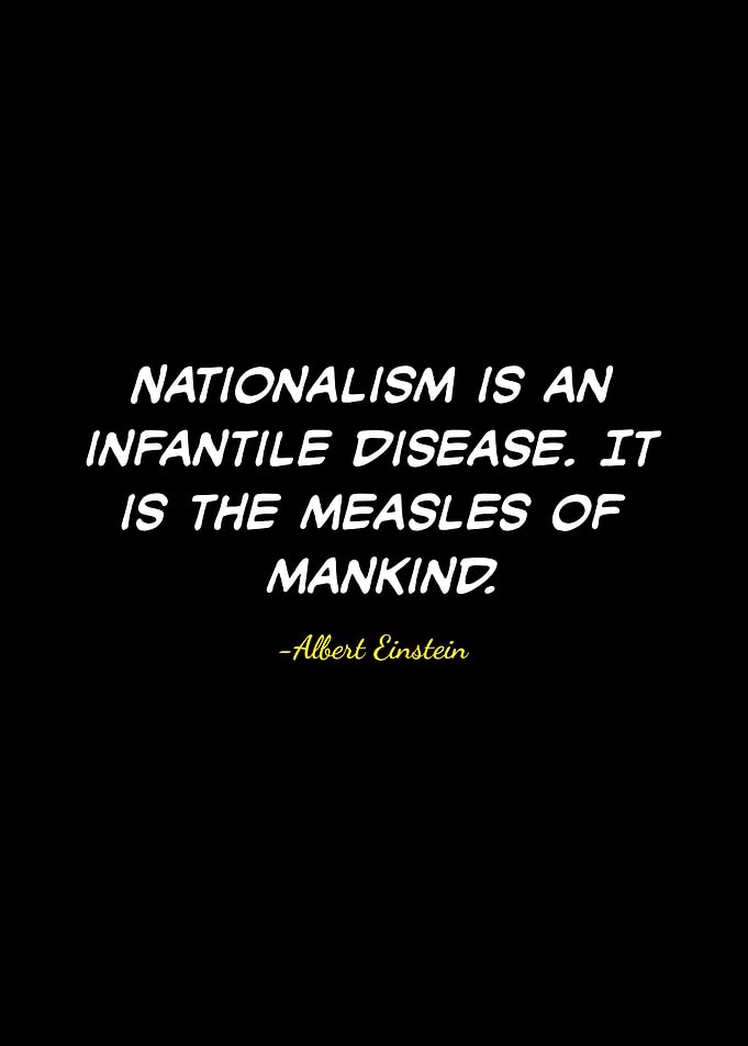 Einstein Quote: Nationalism is Disease