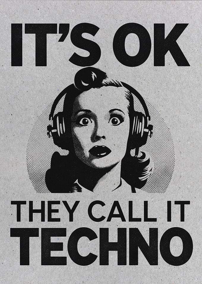 It's OK, They Call It Techno