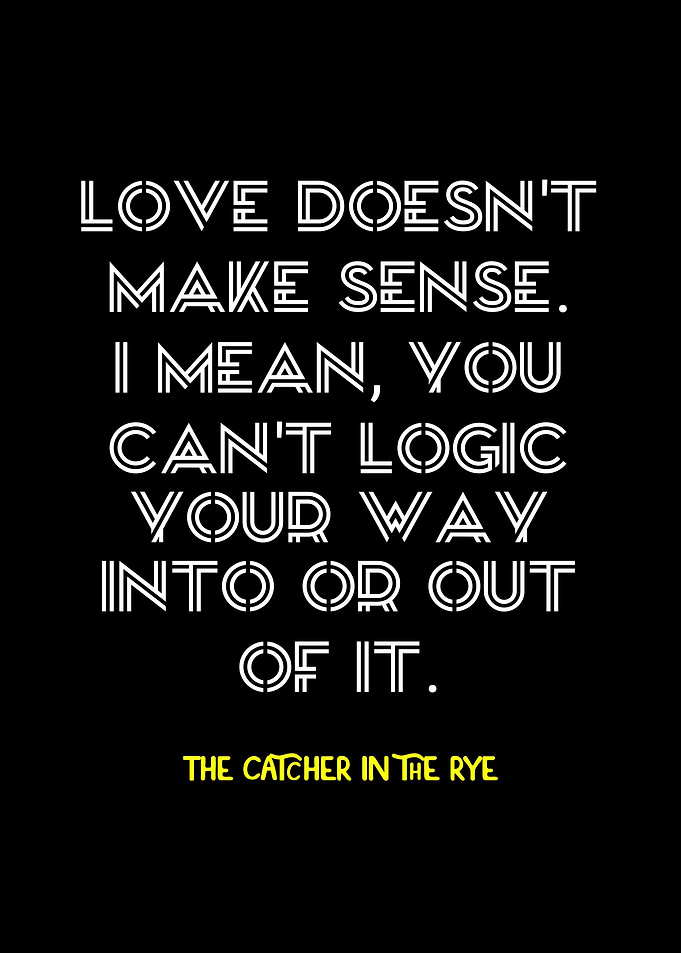 Love Doesn't Make Sense Quote