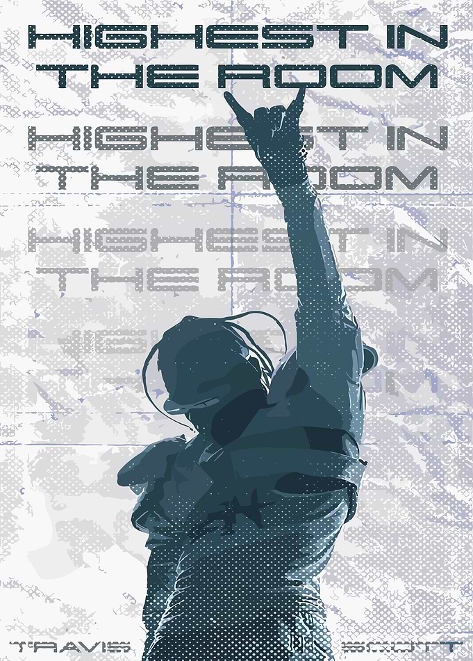 Highest in the Room - Travis Scott