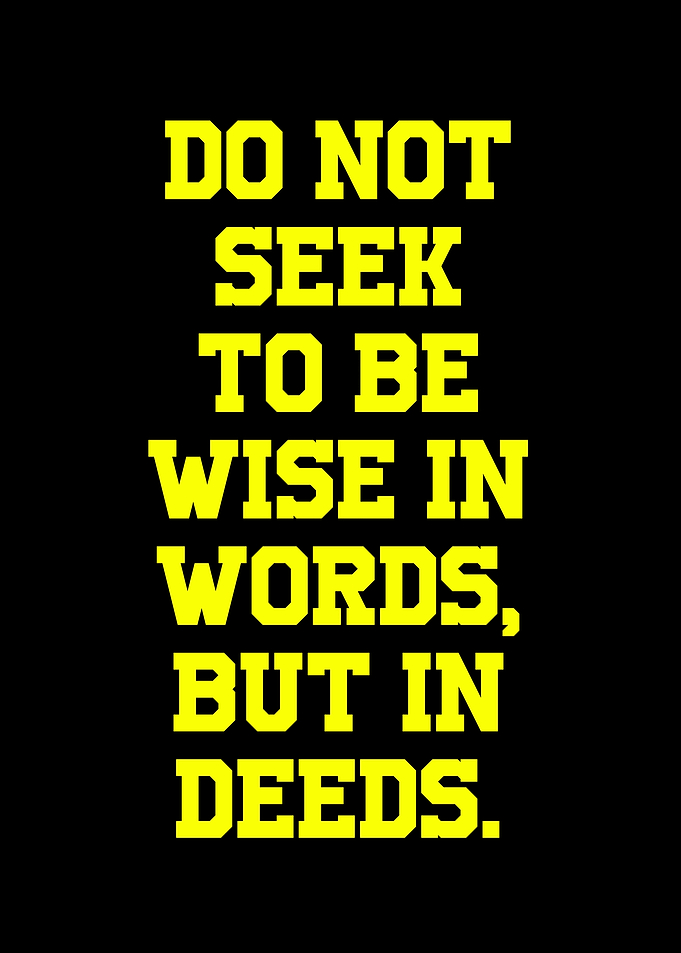 Wise in Deeds Text Art