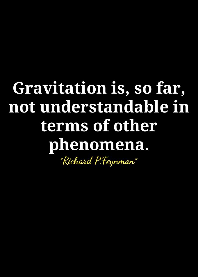 Feynman Quote: Gravitation