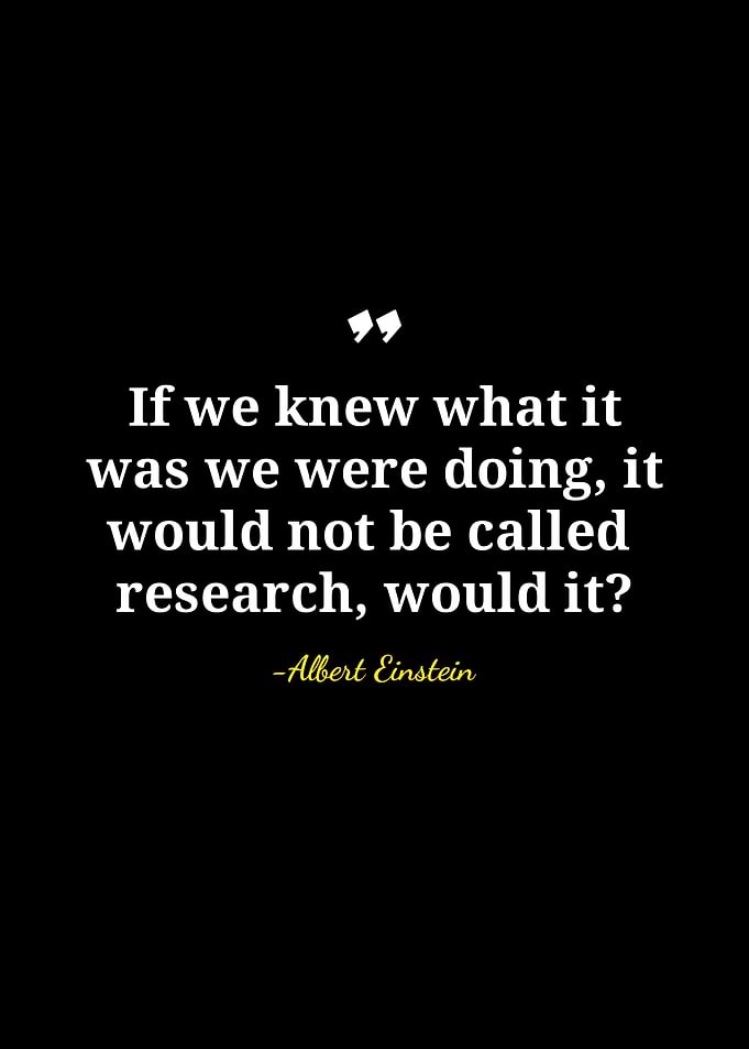 Albert Einstein Research Quote