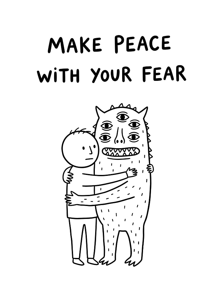 Make Peace With Your Fear