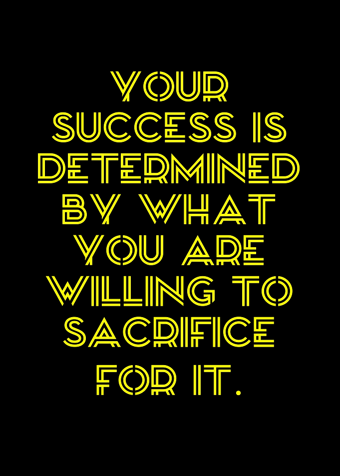 Success Sacrifice Motivational Quote