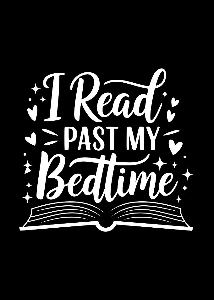 I Read Past My Bedtime